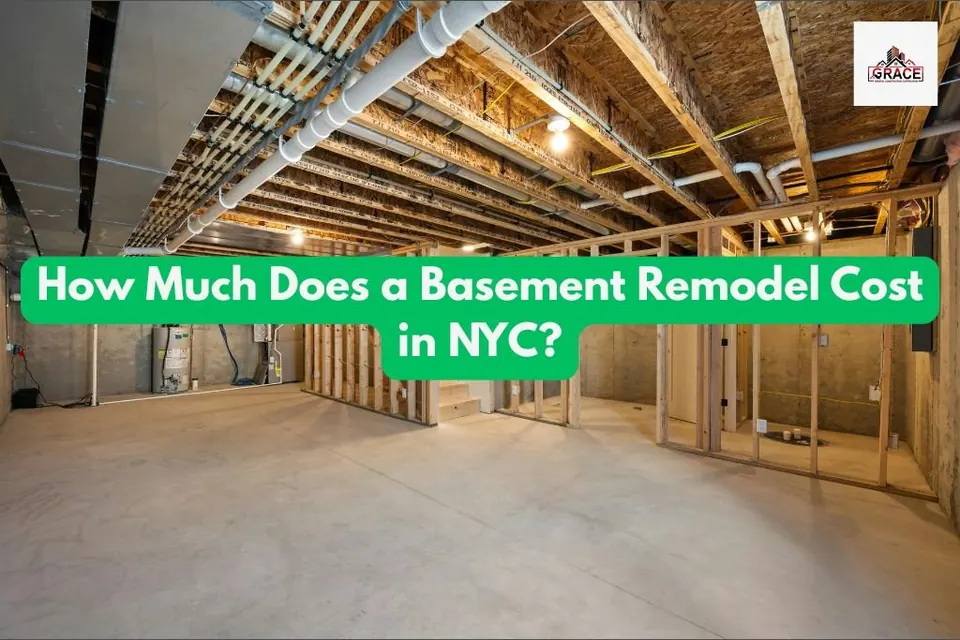 How Much Does a Basement Remodel Cost in NYC: Expert Breakdown by Grace General Construction Corp