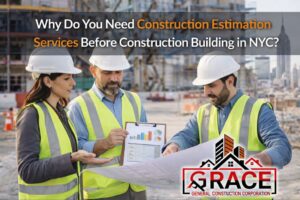 Construction professionals reviewing blueprints and cost estimates at a NYC job site, highlighting the importance of construction estimation services before starting a building project